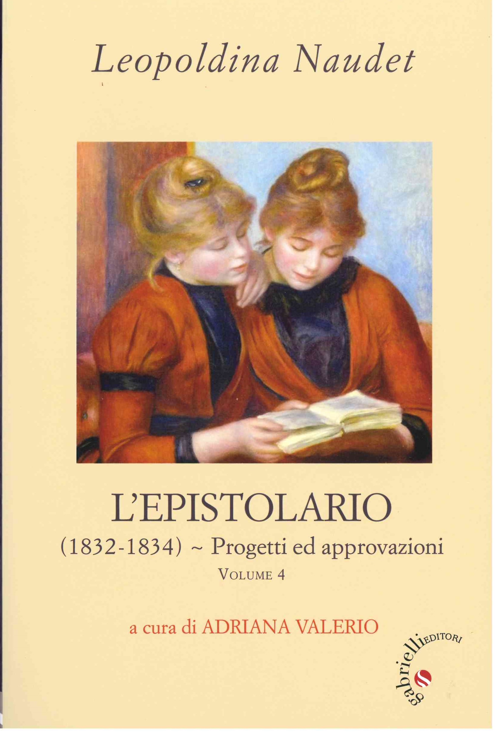 LEOPOLDINA NAUDET, L'EPISTOLARIO a cura di ADRIANA VALERIO Volume 4