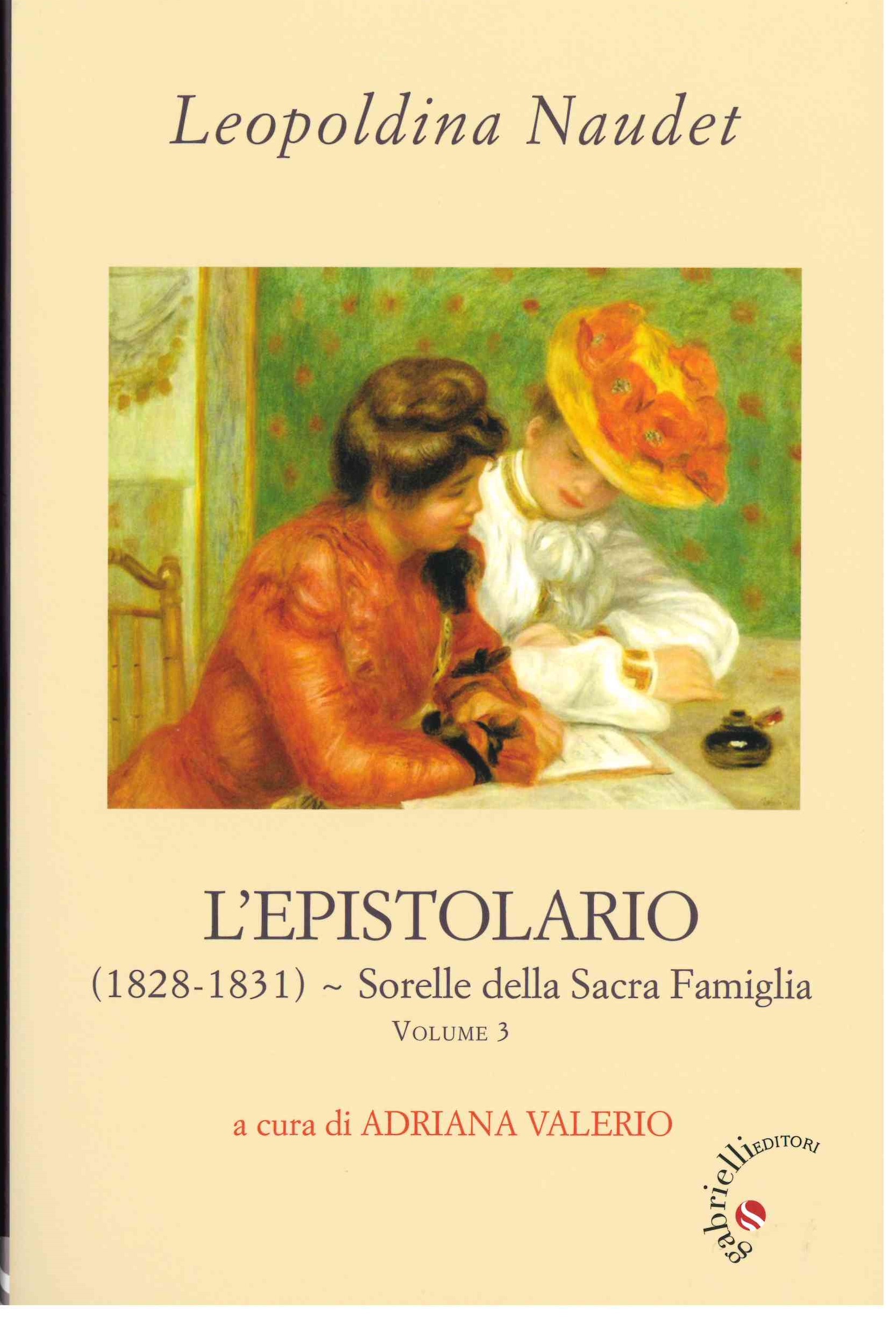 LEOPOLDINA NAUDET, L'EPISTOLARIO a cura di ADRIANA VALERIO Volume 3